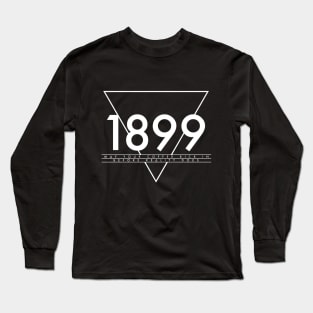 1899: May Your Coffee Kick In Before Reality Does Long Sleeve T-Shirt